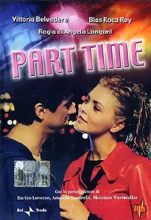 Part Time | Patrizio Patrizi - Cinematographer